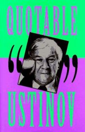 book cover of Quotable Ustinov by Peter Ustinov