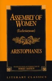 book cover of The Assembly of Women: Ecclesiazusae (Literary Classics (Prometheus Books)) by Арістофан