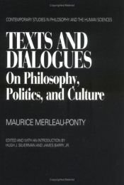 book cover of Texts and Dialogues (Contemporary Studies in Philosophy and the Human Sciences) by Морис Мерло-Понти