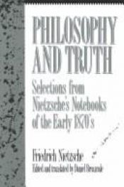 book cover of Philosophy and Truth: Selections from Nietzsche's Notebooks of the Early 1870s (Humanities Paperback Library) by Φρίντριχ Νίτσε