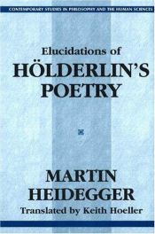 book cover of Elucidations of Holderlin's Poetry - Contemporary Studies in Philosophy and the Human Sciences by मार्टिन हाइडेगर