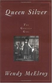 book cover of Queen Silver : The Godless Girl (Women's Studies (Amherst, N.Y.) by Wendy McElroy