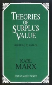 book cover of Theories of surplus value. A selection from the volumes published between 1905 and 1910 as Theorien über den Mehrwert by 카를 마르크스