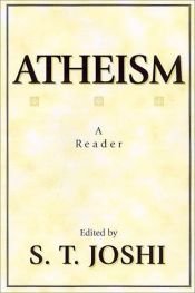 book cover of Atheism: A Reader by Sunand Tryambak Joshi