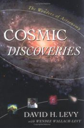 book cover of Cosmic Discoveries: The Wonders of Astronomy by David H. Levy