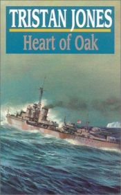book cover of Heart of oak by Tristan Jones