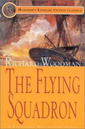 book cover of The Flying Squadron: A Nathaniel Drinkwater Novel by Richard Woodman
