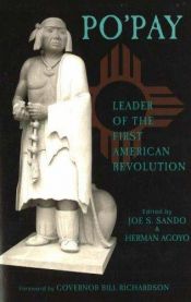 book cover of Po'pay: Leader of the First American Revolution by Bill Richardson