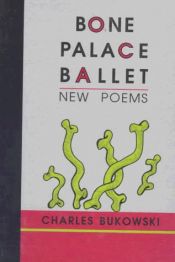 book cover of Bone palace ballet by 찰스 부코스키