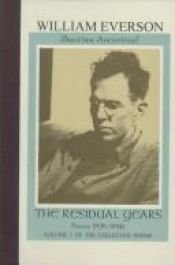 book cover of The residual years by William Everson