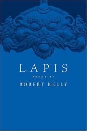 book cover of Lapis by Robert Kelly