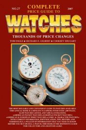 book cover of Complete Price Guide to Watches by Tom Engle