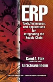 book cover of ERP: Tools, Techniques, and Applications for Integrating the Supply Chain by Carol A. Ptak