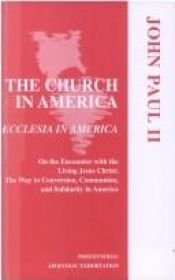 book cover of Post-synodal apostolic exhortation Ecclesia in America of the Holy Father, John Paul II to the bishops, priests, and dea by Pope John Paul II