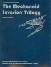 book cover of The Mechanoid Invasion, Trilogy by Kevin Siembieda