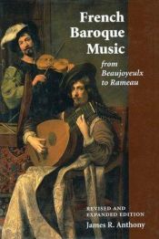 book cover of French Baroque Music by James R. Anthony