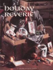 book cover of Holiday Reverie (Christmas Remembered, Book Fifteen) by Leisure Arts