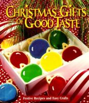 book cover of Christmas Gifts of Good Taste: Festive Recipes and Easy Crafts, Book 4 by Leisure Arts