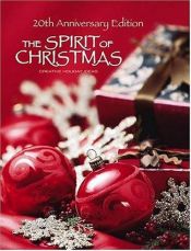 book cover of The Spirit of Christmas: Creative Holiday Ideas (Spirit of Christmas) (Spirit of Christmas) by Leisure Arts