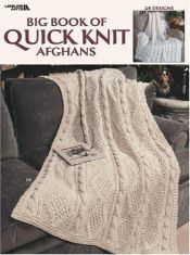 book cover of Big Book of Quick Knit Afghans (Leisure Arts #3137) by Leisure Arts