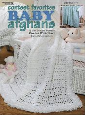 book cover of Contest Favorites Baby Afghans (Leisure Arts #3201) by Leisure Arts