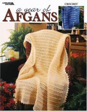 book cover of A Year of Afghans, Book 14 (Leisure Arts #3491) by Leisure Arts