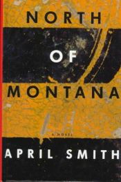 book cover of North of Montana by April Smith