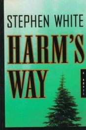 book cover of Harm's Way (Alan Gregory #4) by Stephen White