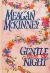 book cover of Gentle From The Night by Meagan McKinney