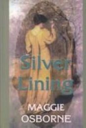 book cover of Silver lining by Maggie Osborne