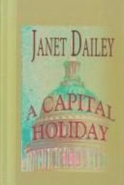 book cover of A capital holiday by Janet Dailey