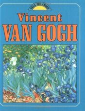 book cover of Van Gogh (Tell Me About) by John Malam