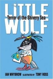 book cover of Little Wolf: Terror of the Shivery Sea (Little Wolf) by Ian Whybrow