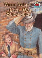 book cover of Willie McLean and the Civil War Surrender (On My Own History) by Candice F. Ransom