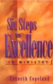 book cover of Six Steps to Excellence in Ministry by Kenneth Copeland