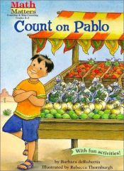 book cover of Count on Pablo (Math Matters) by Barbara deRubertis