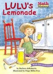 book cover of LULU'S LEMONADE (Math Matters) by Barbara deRubertis