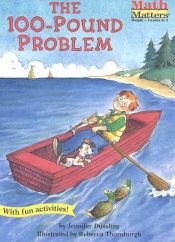 book cover of The 100-Pound Problem (Math Matters Series) by Jennifer Dussling