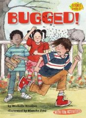 book cover of Bugged! (Science Solves It!) by Michelle Knudsen