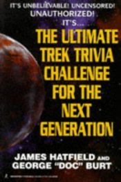 book cover of The Ultimate Trek Trivia Challenge for the Next Generation by James Howard Hatfield