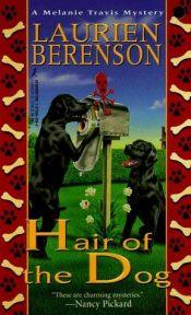 book cover of Melanie Travis Mysteries 04: Hair of the Dog by Laurien Berenson