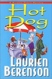 book cover of Hot Dog (Melanie Travis 9) by Laurien Berenson