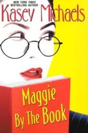 book cover of Maggie by the Book (Book 2) by Kasey Michaels