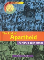 book cover of The End of Apartheid: A New South Africa (Point of Impact) by Richard Tames