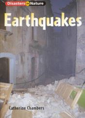 book cover of Earthquakes (Disasters in Nature) by Catherine Chambers