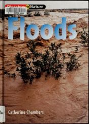 book cover of Floods (Disasters in Nature) by Catherine Chambers