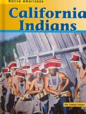 book cover of California Indians by Tamim Ansary