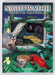 book cover of Nightwatch: Night-Life In The Tropical Rainforest by Reader's Digest