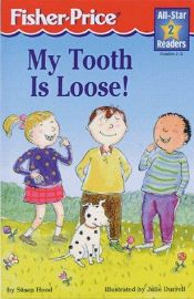 book cover of My Tooth Is Loose Level 2 by Susan Hood