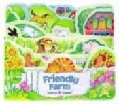 book cover of Friendly Farm (Animals All Around) by Diane Muldrow